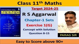 R S Aggarwal Class 11 Chapter 1 Sets Ex 1G Question 815  by Parag Sir tacticsofmathematics [upl. by Arluene]