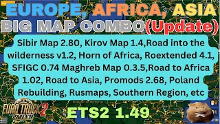 ETS2 149 EUROPE AFRICA and ASIA BIG MAP COMBO Update Added Kirov map 14 Sibir Map 280 etc [upl. by Killy]