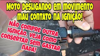 Moto Desligando Sozinha Mau Contato na Ignição Veja Como Resolver Sem Gastar Nada [upl. by Nickolai170]