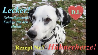 Kochen für den HundHundefutter selber machenHühnerherzenRezept Nr7 [upl. by Rambow114]