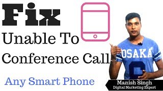 Fix Unable to conference call issue any smartphone oppomivivo etc [upl. by Cole]