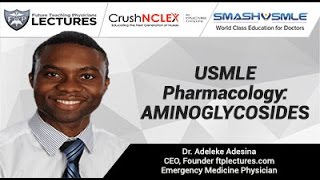 USMLE Pharmacology AMINOGLYCOSIDES [upl. by Anytsyrk400]