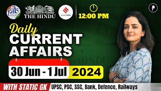 30 Jun  1 July Current Affairs 2024  Daily Current Affairs  Current Affairs Today [upl. by Cnahc]