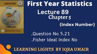 First Year Statistics Ch 5 Question 521  Lecture 89 Fisher Ideal Index Number [upl. by Marcello]