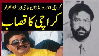 Complete Real Story of Karachi Underworld Don Haji ibrahim Bholu [upl. by Geibel]