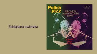 Zbigniew Namysłowski Quintet  Zabłąkana owieczka Official Audio [upl. by Nnylrats]