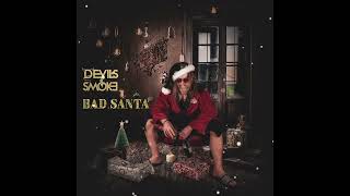 BAD SANTA by Devils Smoke feat Melanie Kohout feat Sabrina Winter [upl. by Marquet903]