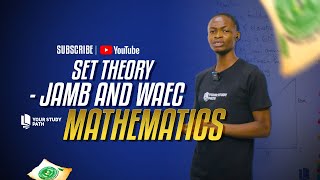 2025 JAMB AND WAEC MATHEMATICS SET THEORY [upl. by Adyol669]