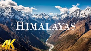 The Himalayas 4K  Scenic Relaxation Film With Epic Cinematic Music 4K Video UHD  4K Planet Earth [upl. by Fuller883]