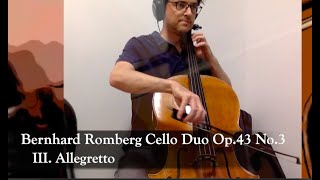 93 Bernhard Romberg Cello Duo Op 43 No 3 III Allegretto [upl. by Aseeram802]