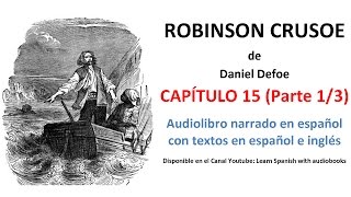 Audiolibro ROBINSON CRUSOE Capítulo 15 Parte 1 de 3 [upl. by Sabsay]