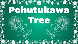 Pohutukawa Tree Instrumental Music with Lyrics  Kids Christmas Song [upl. by Yedrahs]