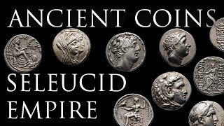 Ancient Coins The Seleucid Empire [upl. by Kerianne437]