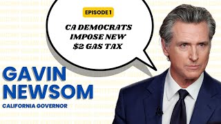 GAVIN NEWSOM EP1 CA Dems ask more Gas Tax to Californian gavinnewsom impeachment [upl. by Selemas]