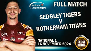 Sedgley Tigers v Rotherham Titans Live [upl. by Rogers]