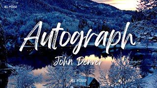 John Denver  Autograph Lyrics [upl. by Gretel]