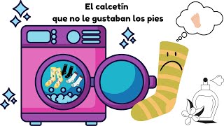 El calcetín que no le gustaban los pies [upl. by Kobylak]