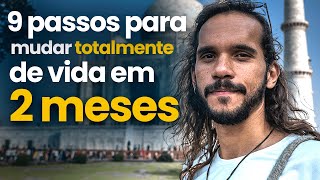 9 Passos para Revolucionar sua Vida em 2 meses [upl. by Oek770]