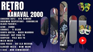 Retro Kanaval 2000 MIX Vol4 [upl. by Nnaitsirk]