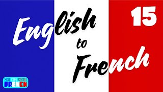 FRENCH FOR BEGINNERS  Basic French Phrases  Ep15 [upl. by Alejo]