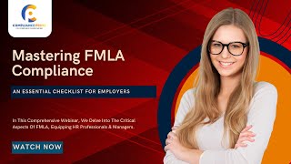 Mastering FMLA Compliance  Navigate FMLA Like A Pro  WEBINAR [upl. by Velick]