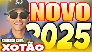 RODRIGO SILVA XOTÃO TOPADO 2025 [upl. by Libre]