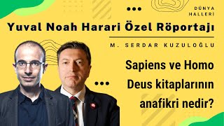 Yuval Noah Harari Sapiens ve Homo Deus kitaplarının anafikri nedir [upl. by Ariamat]