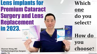 How to select the Best Lens Implant for Premium Lens Replacement or Cataract surgery in 2023 [upl. by Irtak]