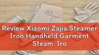 Review Xiaomi Zajia Steamer Iron Handheld Garment Steam Iron GT306LW [upl. by Suinotna558]