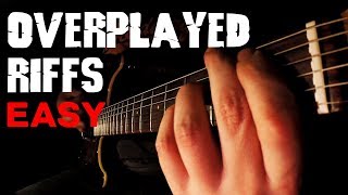 TOP 10 OVERPLAYED RIFFS [upl. by Tamis]