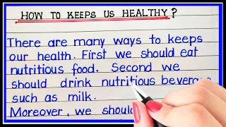 How to keeps us healthy  Essay on healthy fitness  Short note on healthy lifestyle [upl. by Aened]