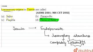 Locomotory organs in Taenia are called [upl. by Clauddetta387]