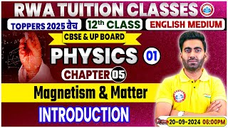 Class 12 Physics Chapter 5  Magnetism amp Matter Introduction By Manish Sir [upl. by Nyahs]