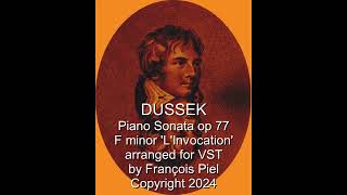 Dussek Piano Sonata LInvocation F minor op 77 arranged for VST plugins [upl. by Rojam380]