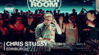 Chris Stussy  Boiler Room Edinburgh [upl. by Abihsot]