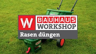 Rasen düngen Anleitung  BAUHAUS Workshop [upl. by Miran]