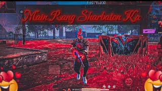 MAIN RANG SHARBATON KA FREE FIRE 😚 [upl. by Derfiniw]