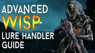 WARFRAME Advanced WISP Eidolon Lure Handler Guide [upl. by Tecla]