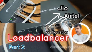 Loadbalancer configuration  Part 2  dk networking solutions [upl. by Lashond]