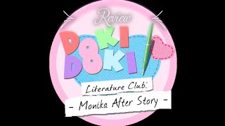 Monika After Story DDLC Mod Review Slight Spoilers [upl. by Cirded665]