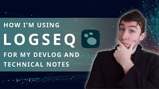 How Im Using Logseq For My DevLog amp Technical Notes 👨🏻‍💻️ [upl. by Lassiter6]