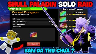 Mình Sử Dụng SKULL PALADIN Evol SOLO RAID Liệu Có Thể Không  Anime defenders [upl. by Handbook]