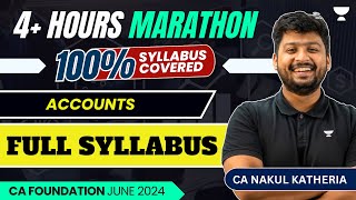 Accounts Super Marathon  CA Foundation June24  CA Nakul Katheria  Unacademy CA Foundation [upl. by Llesram]