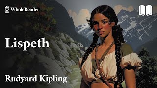 Lispeth  Rudyard Kipling  Adventure [upl. by Aman320]