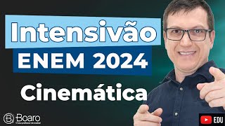 REVISÃO ENEM 2024  AULA 3  CINEMÁTICA  Professor Boaro [upl. by Bleier337]