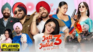 Jatt amp Juliet 3 Full Movie 2024  Diljit Dosanjh Neeru Bajwa Jasmin Bajwa  1080p Reviews amp Facts [upl. by Ayim]