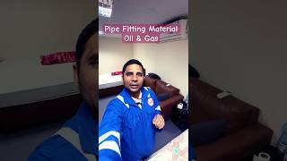 Pipe Fittings Material Oil amp Gas Company I Name Pipe Fittings Material I shorts [upl. by Ruperto]