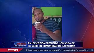 PN identifica presunto homicida de hombre en comunidad de Barahona [upl. by Joe506]