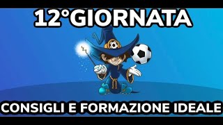 FORMAZIONE IDEALE 12°GIORNATA FANTACALCIO [upl. by Aissej343]