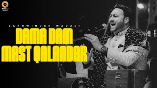 Lakhwinder Wadali Live  Dama Dam Mast Qalandar  Virasat  Dehradun  Qawwali  Sufi Song [upl. by Kinnard321]